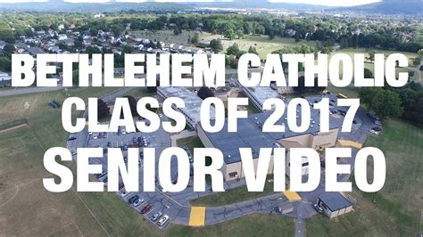 Bethlehem Catholic High School Class of 2017 Senior Video - YouTube