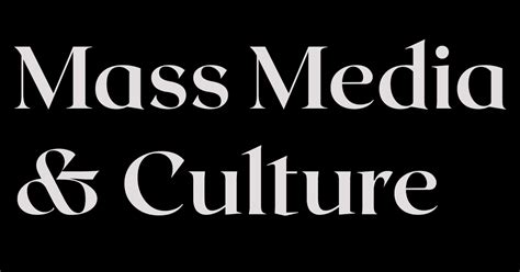 Mass Media and Culture – We Live in a Society