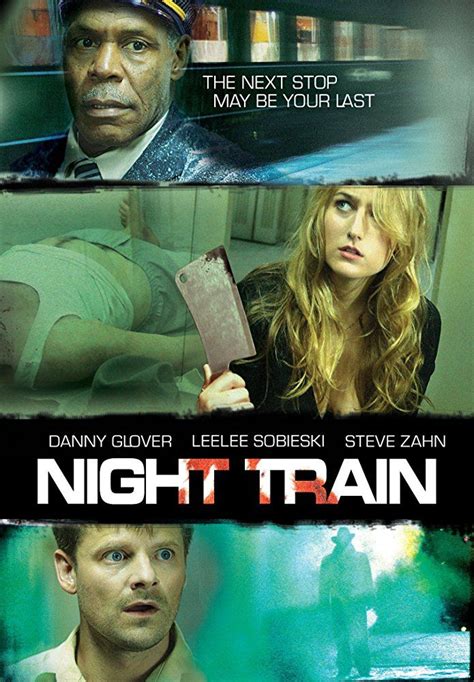 Have Cheetah,Will View #163 -“Night Train” (2009) | Night train, Train movie, Danny glover