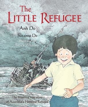 The Little Refugee - Anh Do and Suzanne Do, illustrated by Bruce Whatley - 9781742378329 - Allen ...