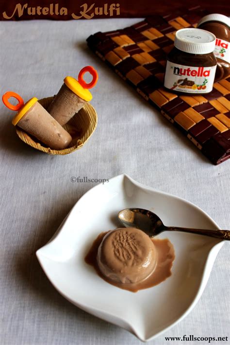 Nutella Kulfi ~ Full Scoops - A food blog with easy,simple & tasty recipes!
