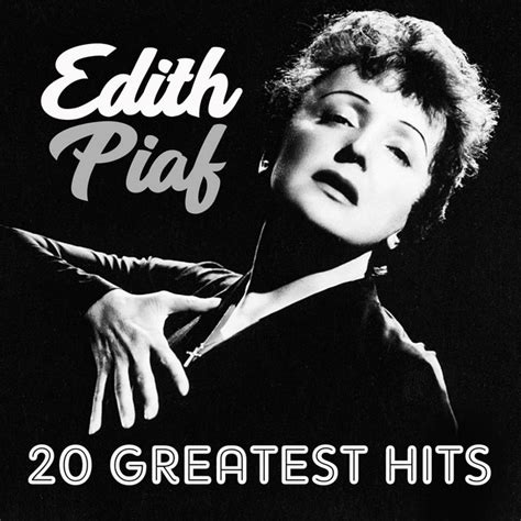 20 greatest hits - Compilation by Édith Piaf | Spotify