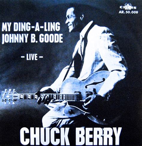 Chuck Berry - My Ding-A-Ling / Johnny B. Goode (1972, Vinyl) | Discogs