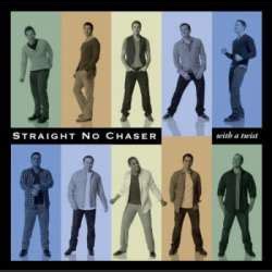 Straight No Chaser Tour Dates, Tickets & Concerts 2024 - Concertful