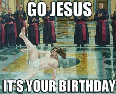 Top Funny Christmas & Jesus Birthday Meme - 2HappyBirthday