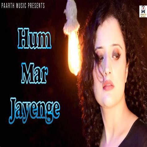 Hum Mar Jayenge Mp3 Songs Download - Indipop Mp3 Songs