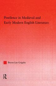 Pestilence in Medieval and Early Modern English Literature | Byron Lee