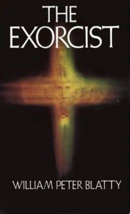 The Exorcist by William Peter Blatty — Reviews, Discussion, Bookclubs, Lists