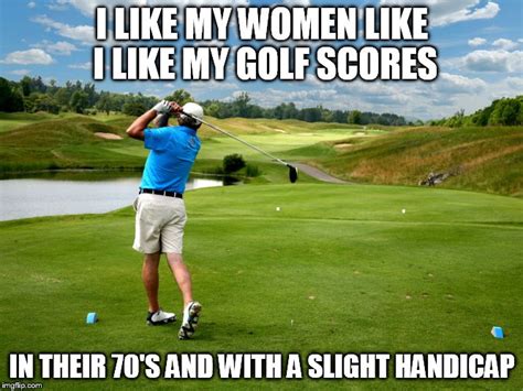 Golf and women - Imgflip