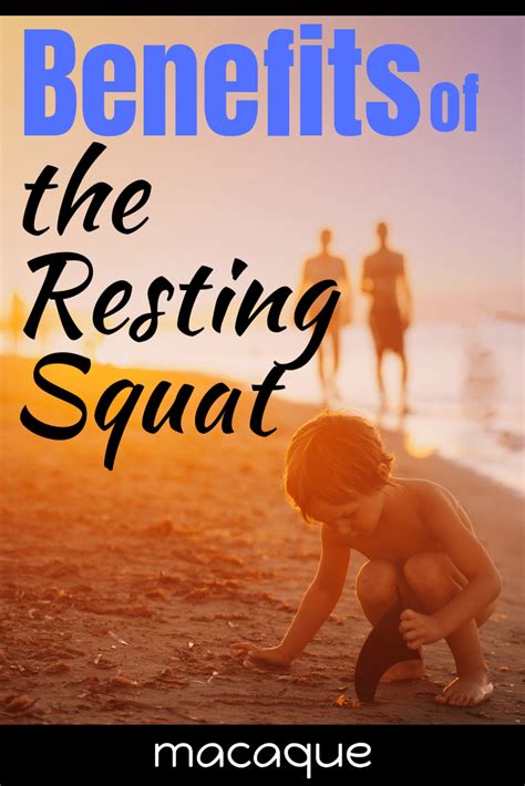 Benefits of The Resting Squat