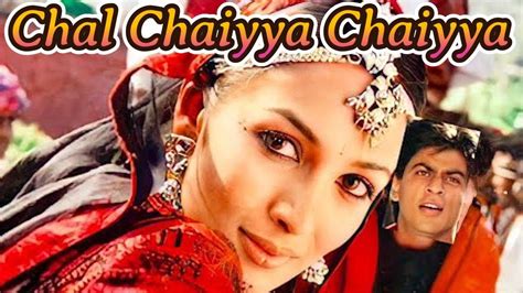 chaiyya chaiyya full song - chaiyya chaiyya full lyrical video | dil se | melody maker - a.r ...