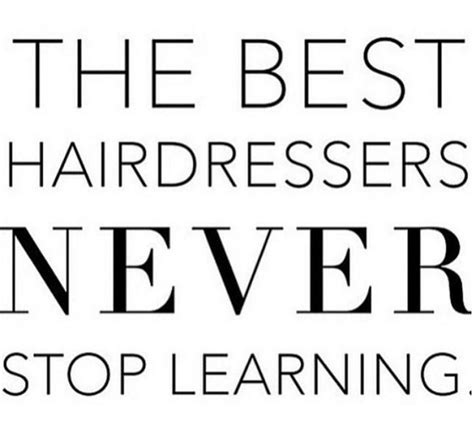 QUOTE HAIR STYLIST | Hair salon quotes, Hairstylist quotes, Stylist quotes