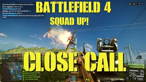 BattleField 4 Squad Up! Close Call with Levelcap, Matimi0, XFactor and JackFrags - YouTube