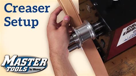 Setting Up and Creasing Leather with the Master Tools Creaser Embosser - YouTube