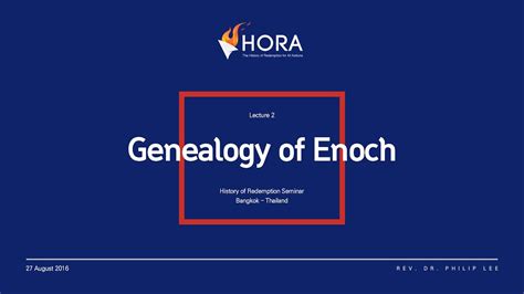 Bangkok Seminar 2016 — Lecture 2: Genealogy of Enoch - YouTube