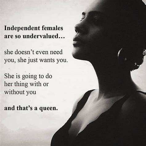 Yes, you are a QUEEN.Type QUEEN if you agree.Big shout and support to all the independent women ...