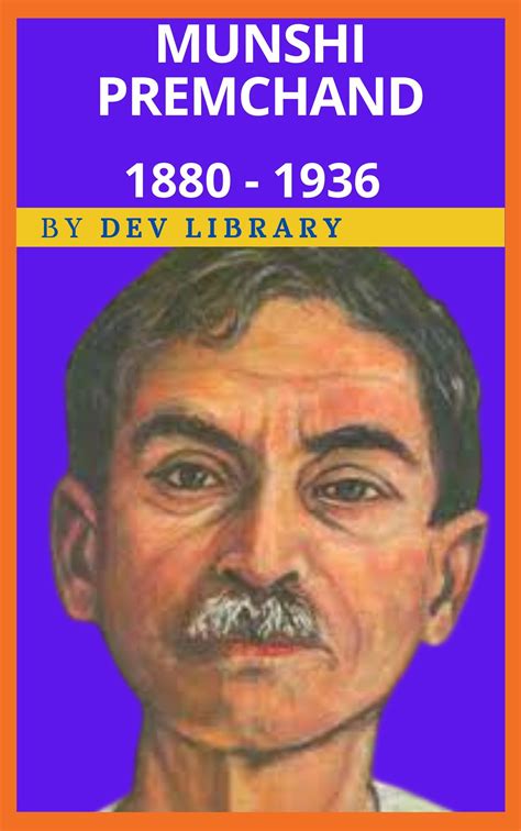 Biography of Munshi Premchand - Referred to as "Upanyas Samrat ...