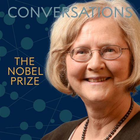 Elizabeth Blackburn: Nobel Prize Conversations - Nobel Prize ...