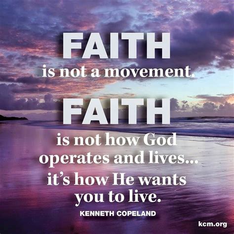 LIVE BY FAITH - "Faith is not a movement. Faith is not how God operates ...