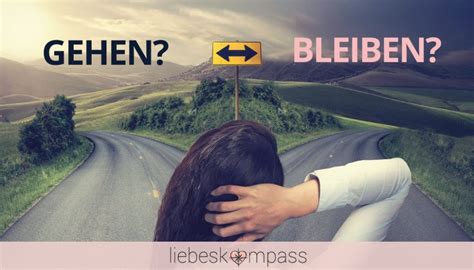 Gehen oder bleiben und Beziehung retten? | Liebeskompass