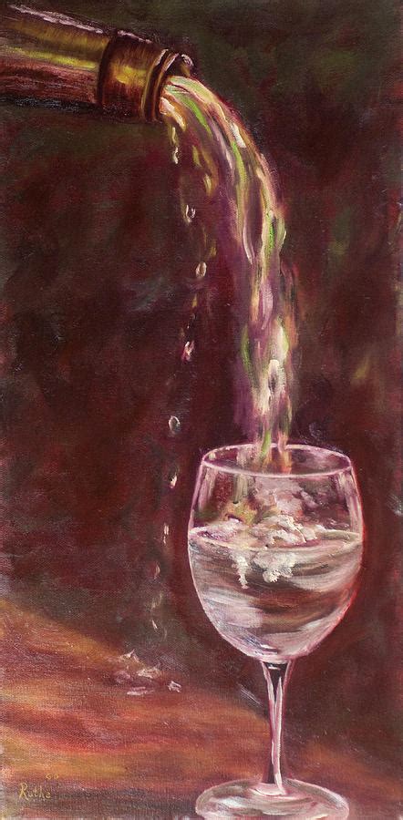 Wine Pouring Painting by Ruthe Dawes - Fine Art America