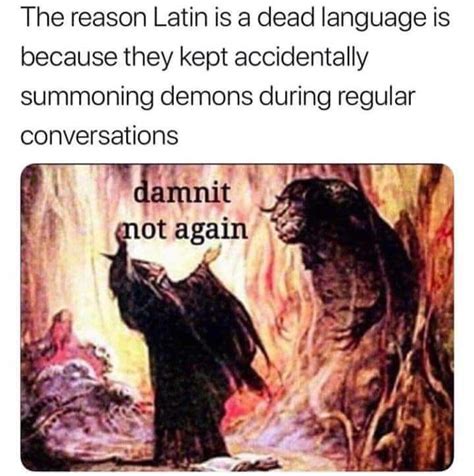 I'm not saying it was demons.. But it was demons. : r/memes