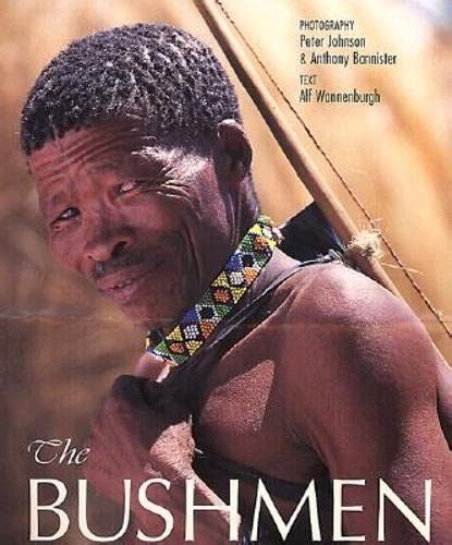 The Bushmen - Wannenburgh, Alf: 9781868721832 - AbeBooks