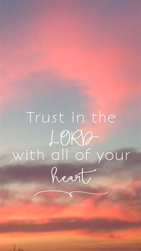 Trust In The Lord With All Your Heart Wallpaper