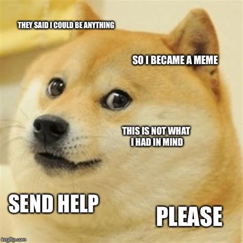 Send help today - Imgflip