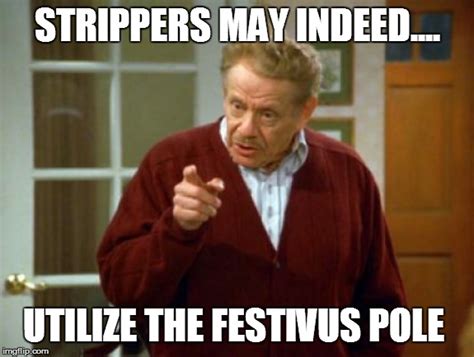 Festivus Frank Costanza Seinfeld The Strike - Imgflip