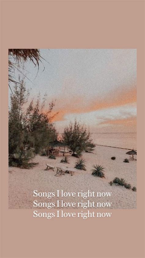 Songs I love right now Songs I love right now Songs I love right now: An immersive guide by ...