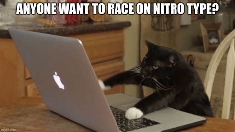 Nitro-Type Memes & GIFs - Imgflip