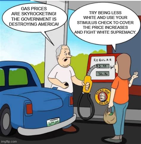 Gas Prices Under Biden Administration - Imgflip