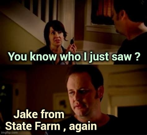 Jake from state farm Memes - Imgflip