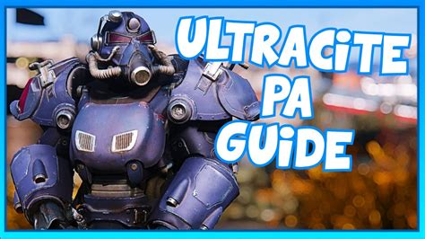 ULTRACITE POWER ARMOR PLANS & MODS GUIDE for Fallout 76 - YouTube