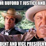 Sheriff Buford T Justice Meme Generator - Imgflip