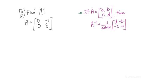 Learn How to Find the Inverse of a 2x2 Matrix | Study.com