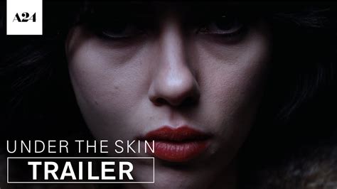 Under The Skin | Official Trailer HD | A24 - YouTube