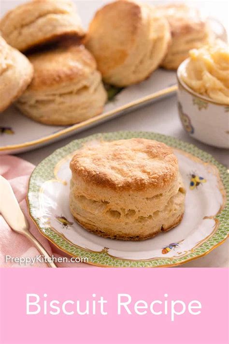 Biscuit Recipe - Preppy Kitchen