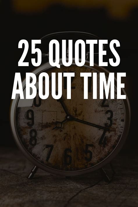 25 Inspirational Quotes About Time | Inspirational quotes about time, Time quotes, Inspirational ...