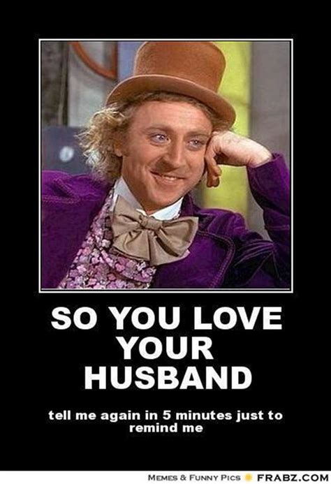 65 Husband Memes When Living a Happy Marriage Life Filled With Love