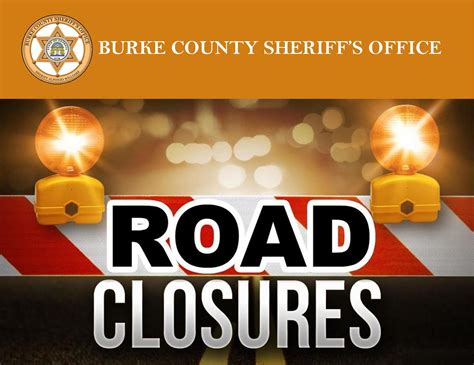 UPDATE: Multiple roads in Burke County closed due to weather concerns ...