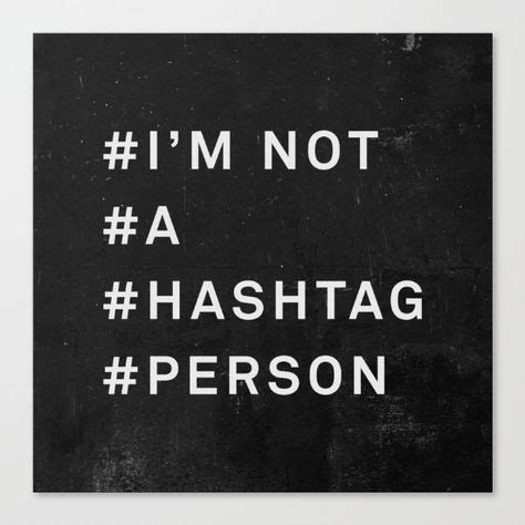 hashtag, funny, text, fb... | Hashtags, Print, Canvas prints