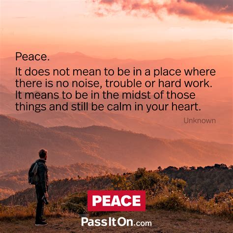 “Peace. It does not mean to be in a place | The Foundation for a Better Life