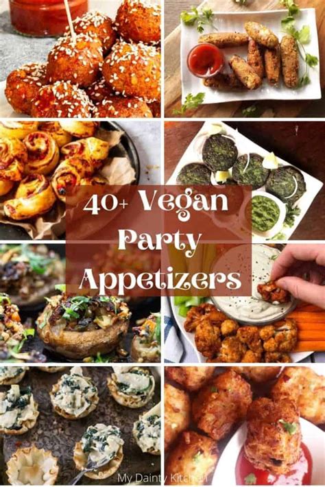 40+ Party-perfect Vegan Appetizers - My Dainty Kitchen | Recipe in 2021 | Vegan appetizers ...