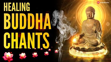 Buddhist Mantra For Positive Energy | Ancient Medicine Buddha Mantras | Buddhism Mantras - YouTube