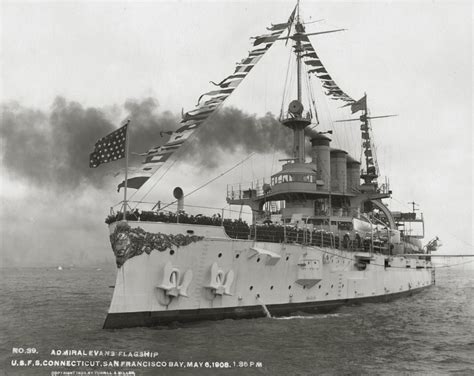 USS Connecticut , the Flagship of the Great White Fleet, arrives in San ...