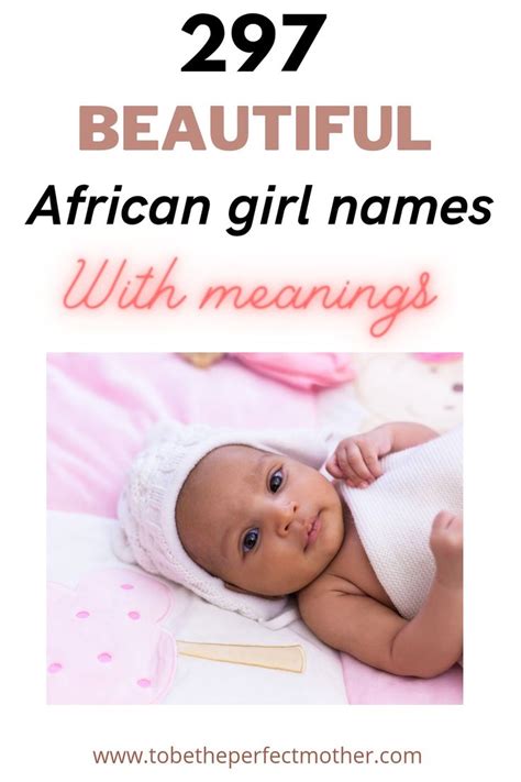 297 beautiful African girl names with meanings - To Be The Perfect Mother in 2022 | African girl ...