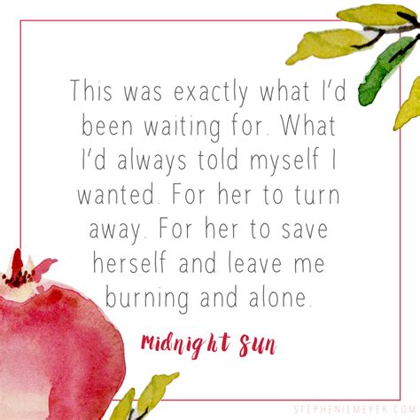 Midnight Sun Quotes - Stephenie Meyer