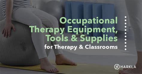 What Occupational Therapy Equipment, Tools, and Supplies do You Need?